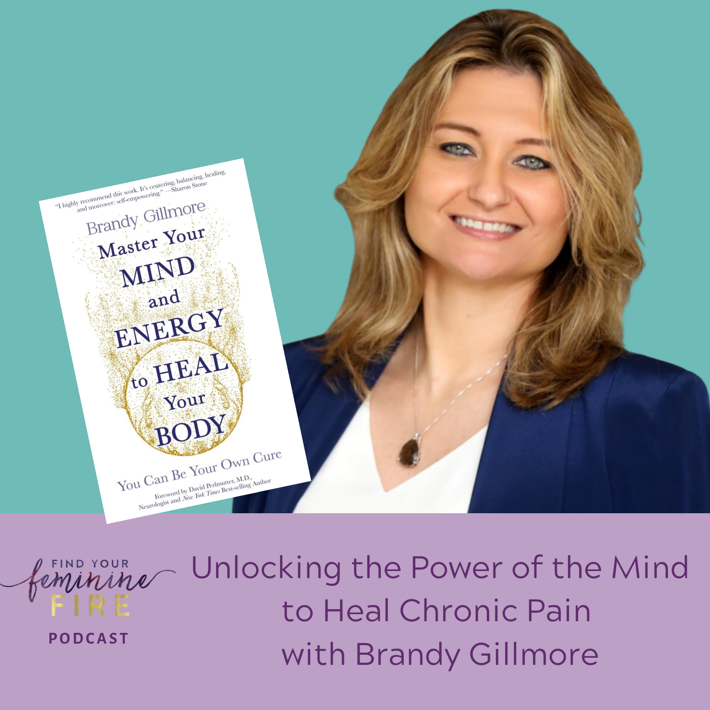Unlocking the Healing Power of the Mind with Brandy Gillmore