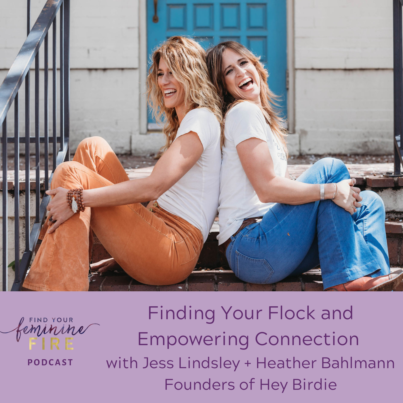 Finding Your Flock And Empowering Connection with Hey Birdie