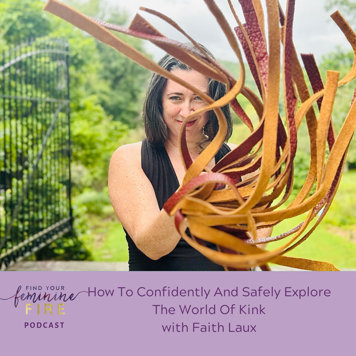 How to Confidently and Safely Explore the World of Kink with Faith Laux