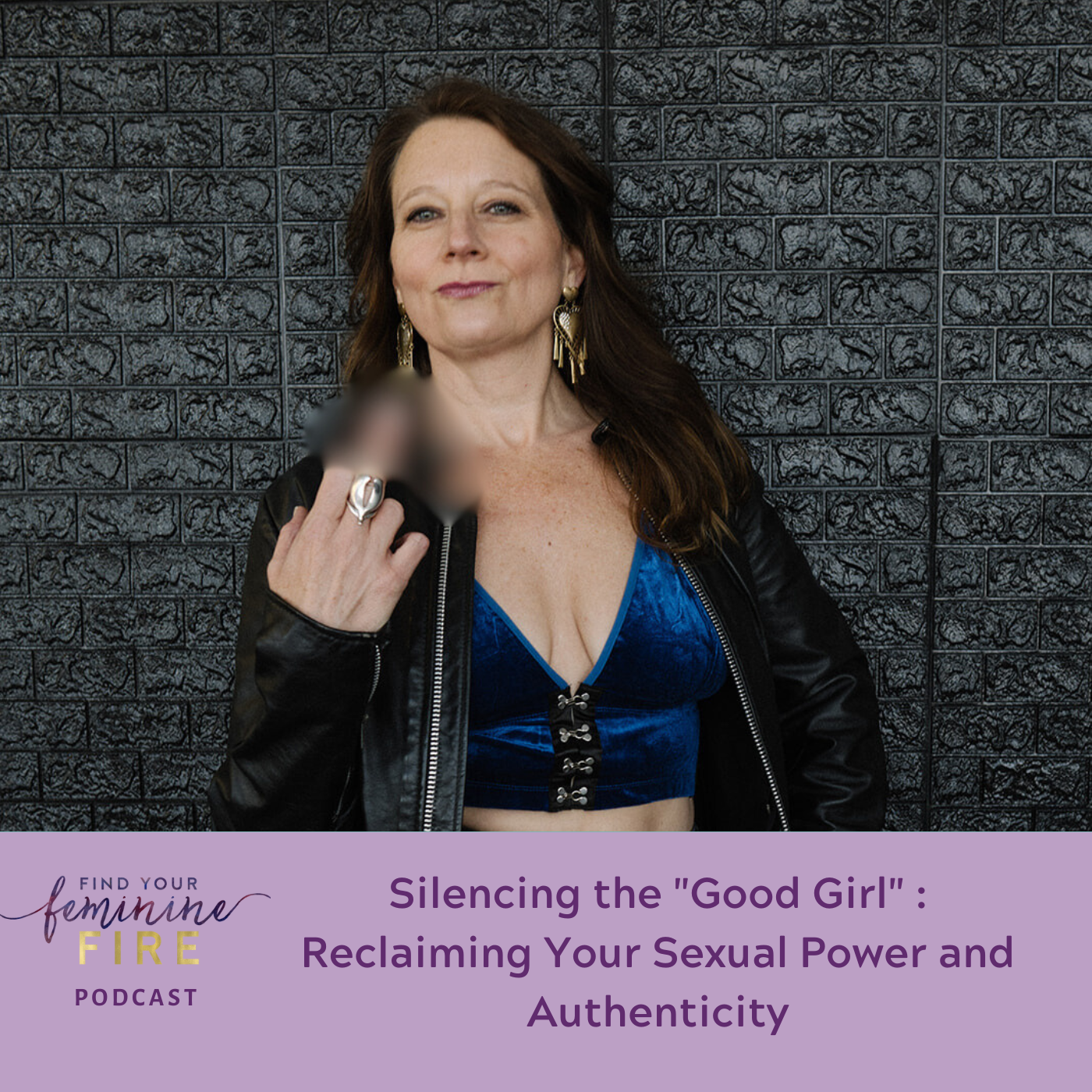 Silencing the ‘Good Girl’: How to Reclaim Your Sexual Power and Authenticity