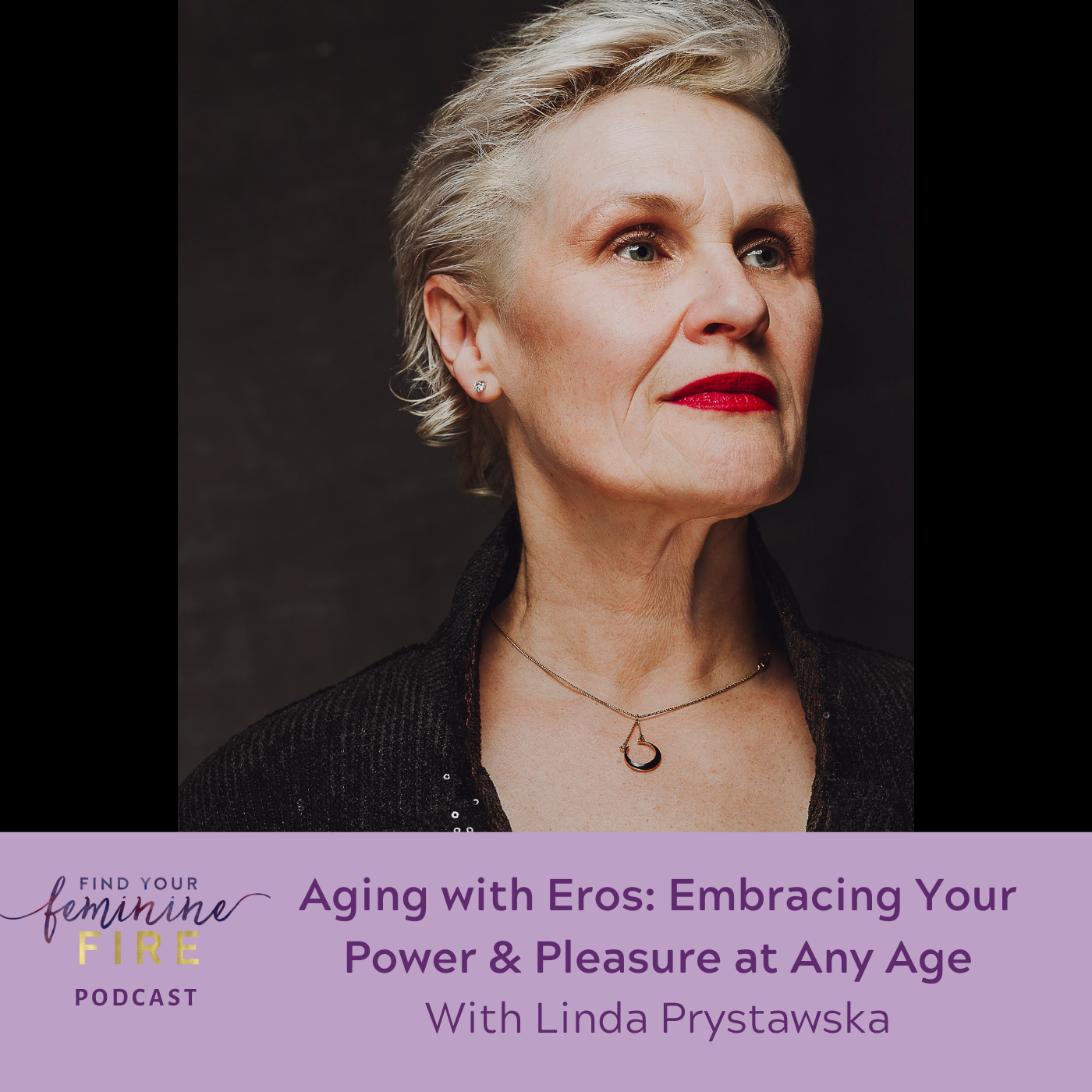 🔥 Aging with Eros: Embracing Your Power & Pleasure at Any Age