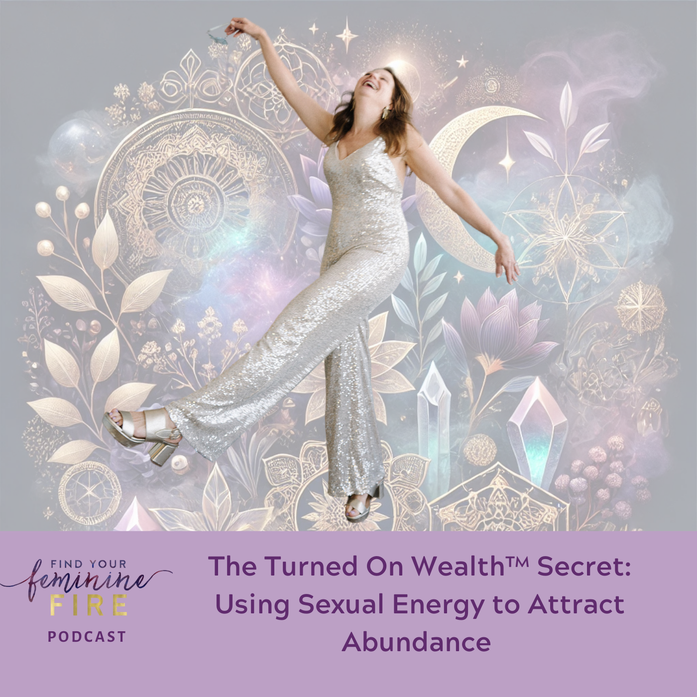 Transform Your Relationship with Money Through Pleasure: The Turned On Wealth™ Method